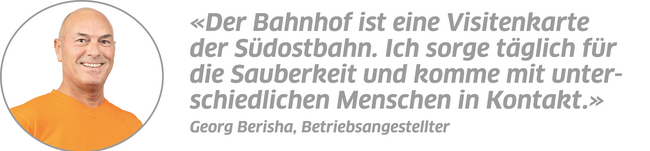 Statement Georg Berisha, Mitarbeiter Service Bahnhöfe