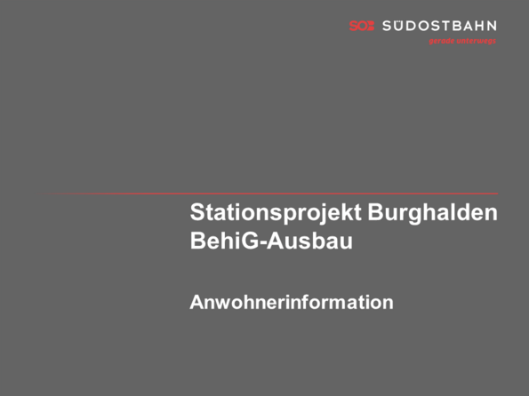 Präsentation Anwohnerinformation Stationsprojekt Burghalden